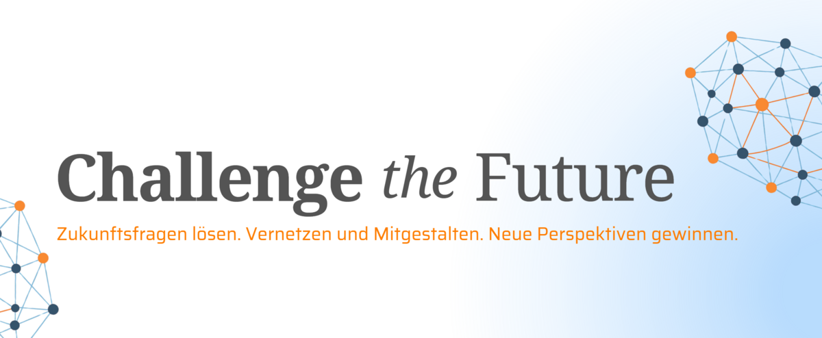 Challenge the Future – Studierende bearbeiten reale Herausforderungen