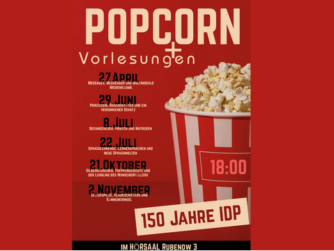 Plakat zu Popcorn-Vorlesungen / 150 Jahre Institut für Deutsche Philologie