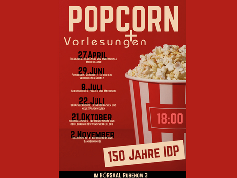 Plakat zu Popcorn-Vorlesungen / 150 Jahre Institut für Deutsche Philologie