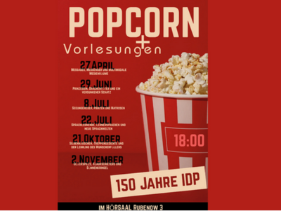 Plakat zu Popcorn-Vorlesungen / 150 Jahre Institut für Deutsche Philologie