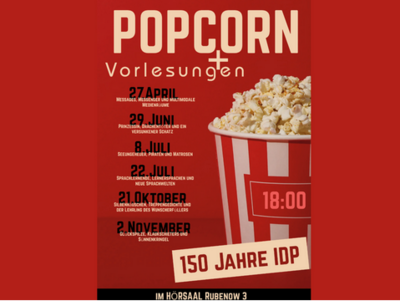 Plakat zu Popcorn-Vorlesungen / 150 Jahre Institut für Deutsche Philologie