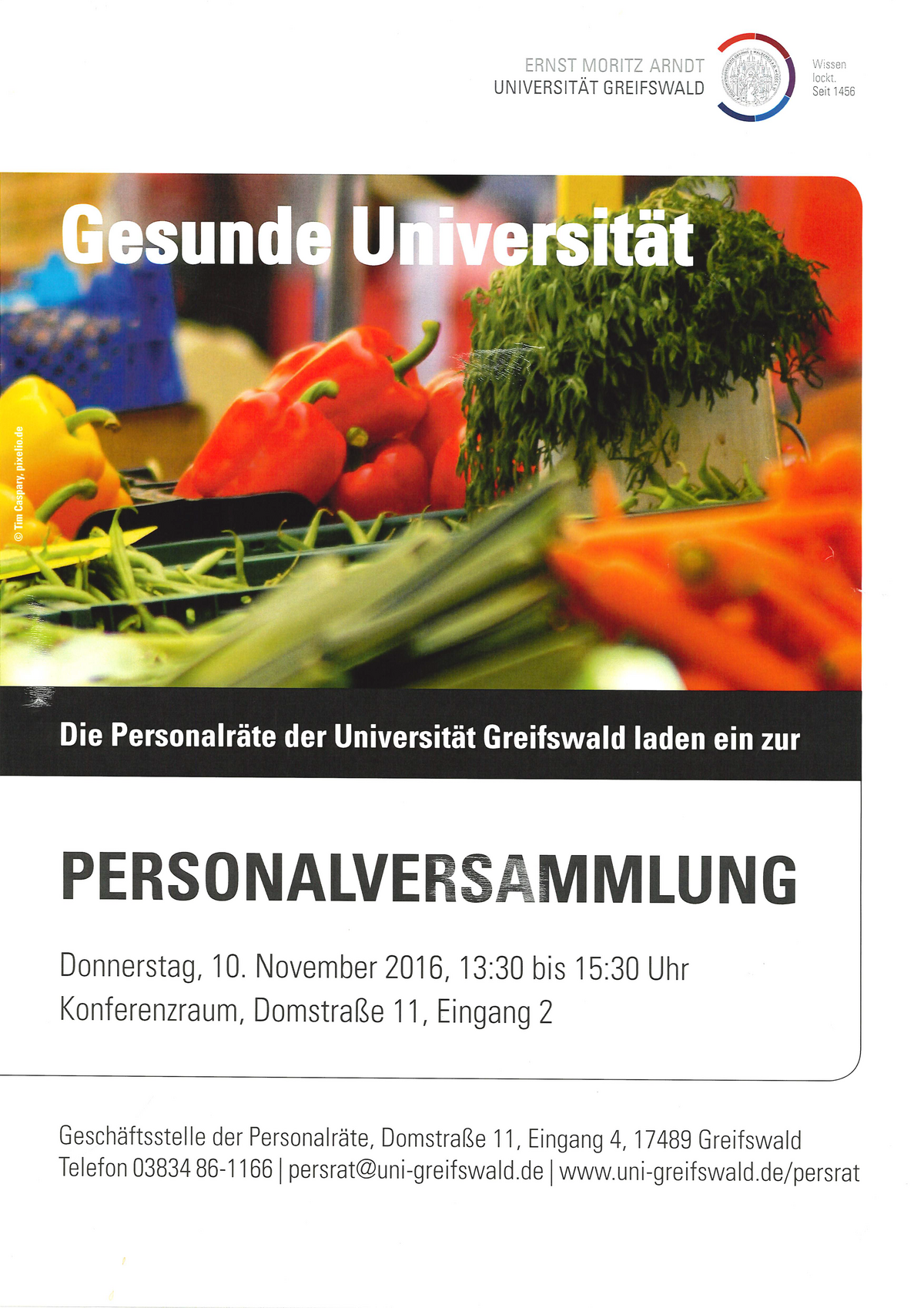 Gesunde Universität. Die Personalräte der Universität Greifswald laden ein zur Personalversammlung am Donnerstag, den 10.11.2016 von 13:30-15:30 Uhr im Konferenzraum, Domstraße 11, Eingang 2.