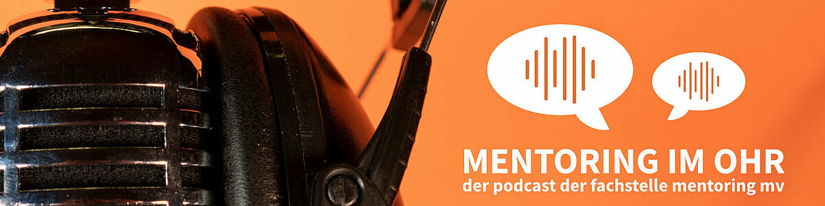 Mentoring im Ohr - Folge 6