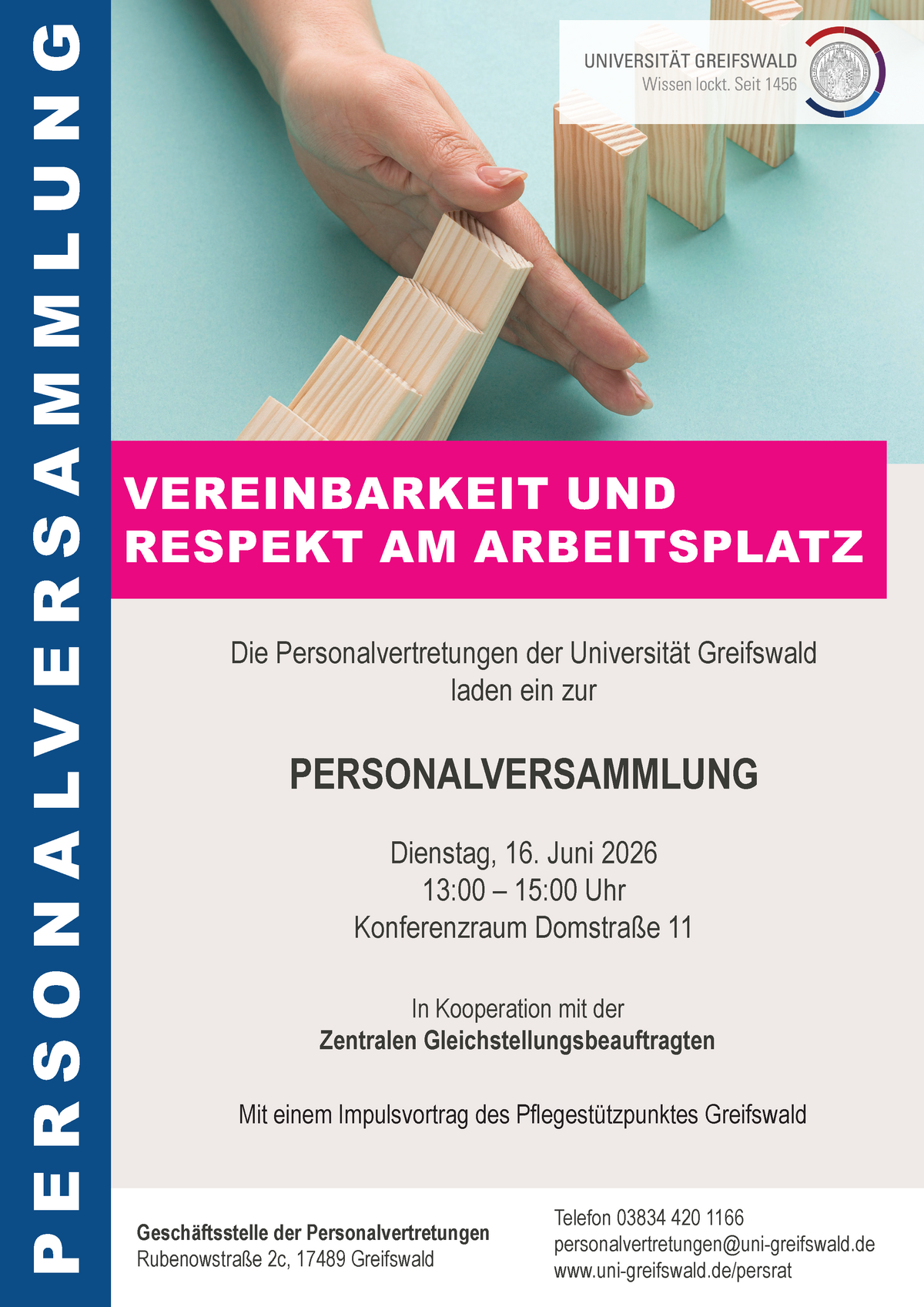 Vereinbarkeit und Respekt am Arbeitsplatz. Die Personalvertrungen der Universität Greifswald laden ein zur Personalversammlung am Dienstag, den 16.06.2026 von 13-15 Uhr im Konferenzraum, Domstraße 11, Eingang 2.
